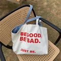 Tote Bag Be Good Be Bad